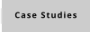 Case Studies