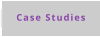 Case Studies