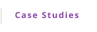 Case Studies